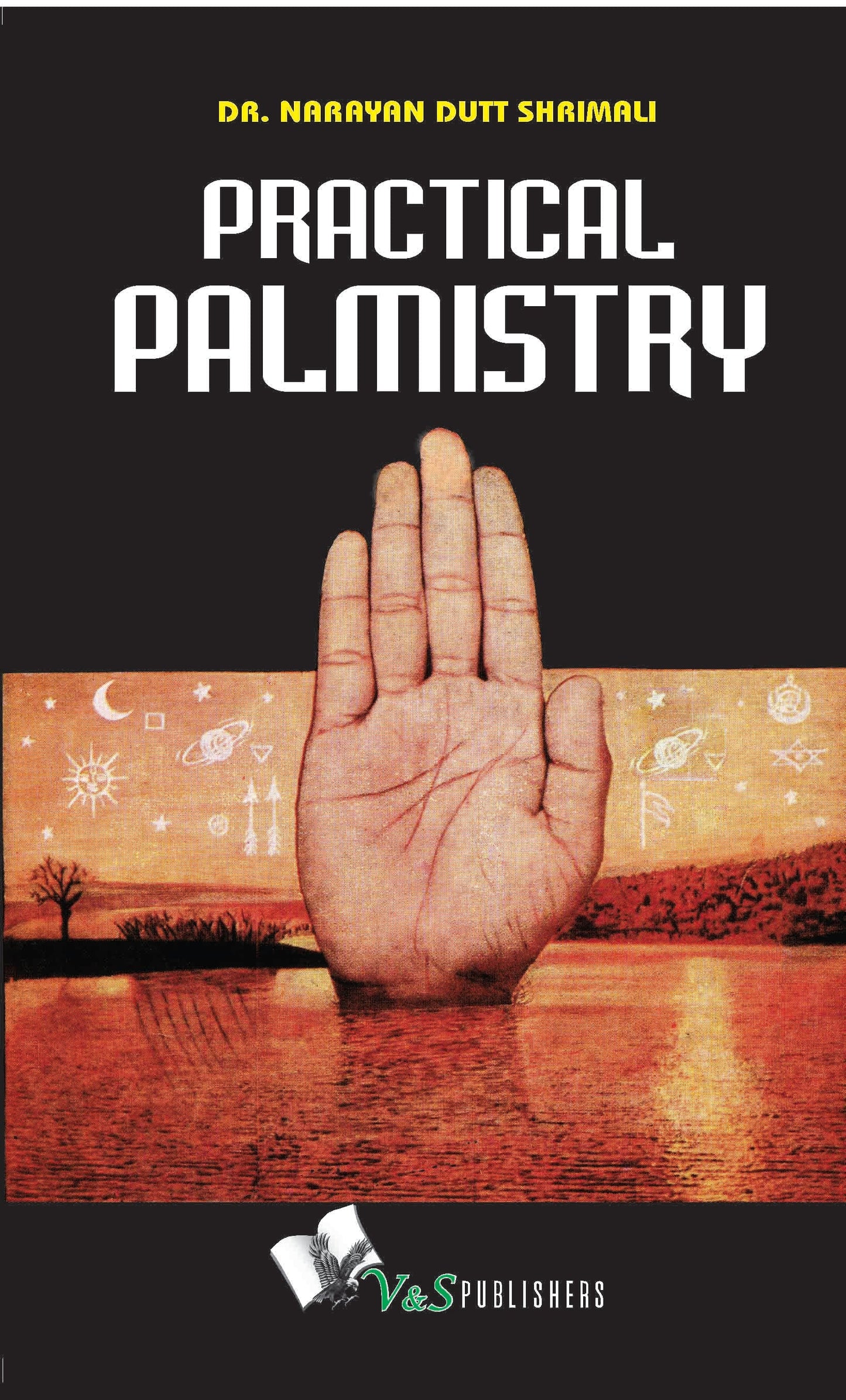 Practical Palmistry by Dr. Narayan Dutt Shrimali