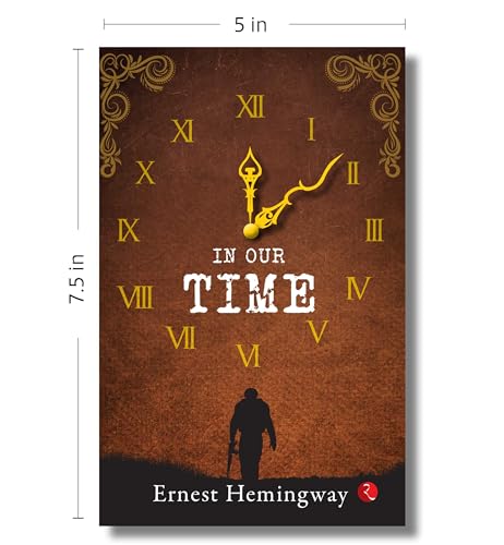 In Our Time by Hemingway, Ernest