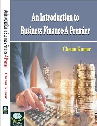 An Introduction to Business Finance - A Premier Hardcover – 1 January 2022
