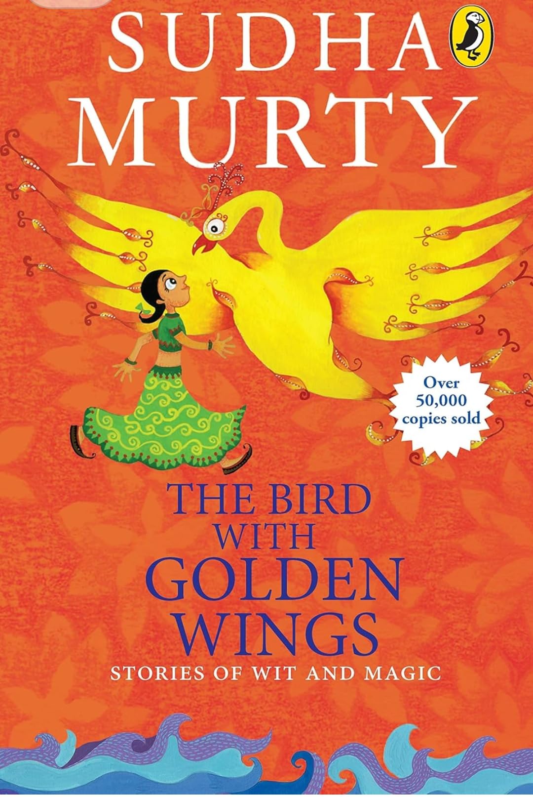 The Bird with Golden Wings: Stories of Wit and Magic By Sudha Murty