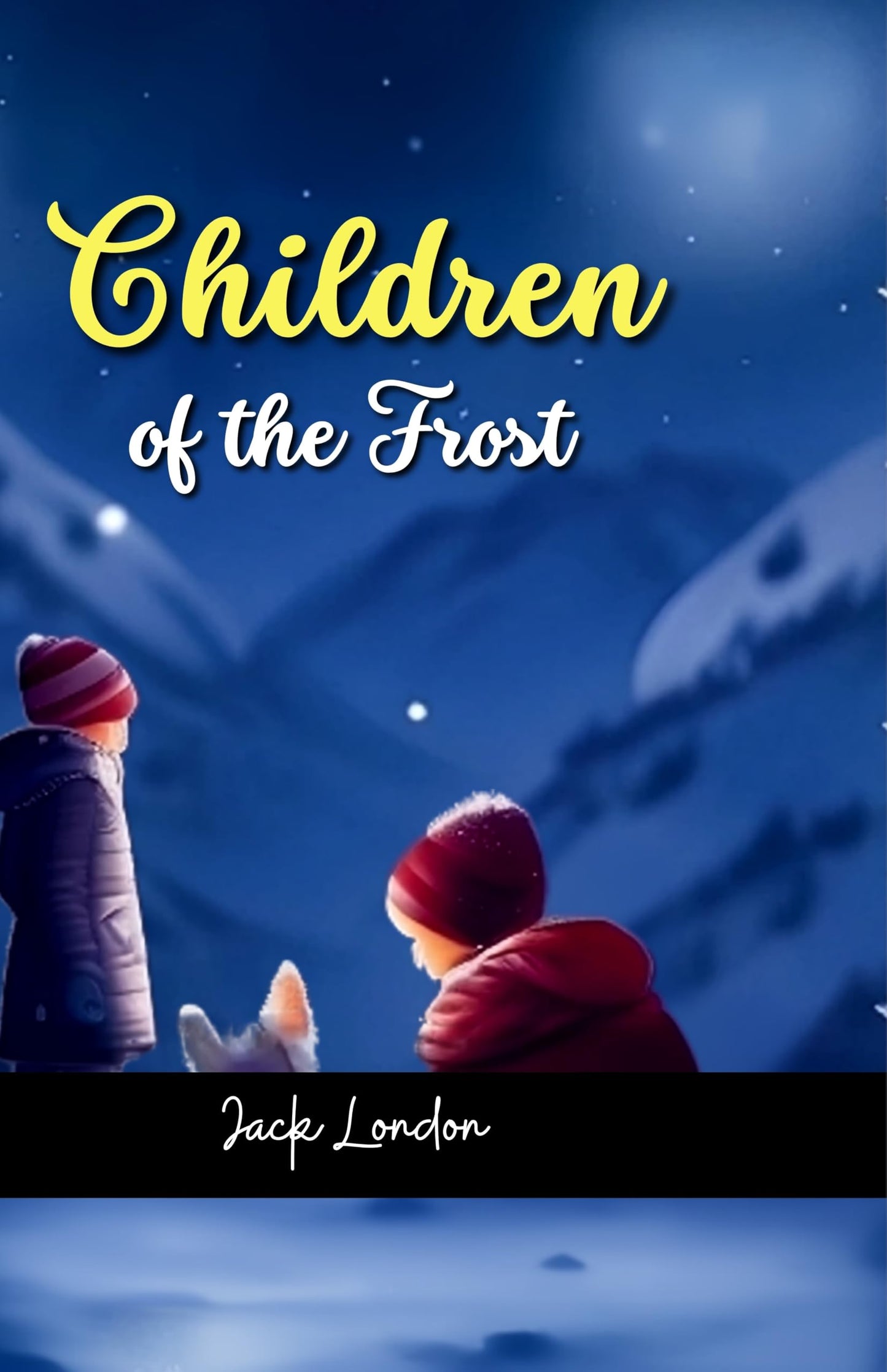 Children of the Frost - Jack London