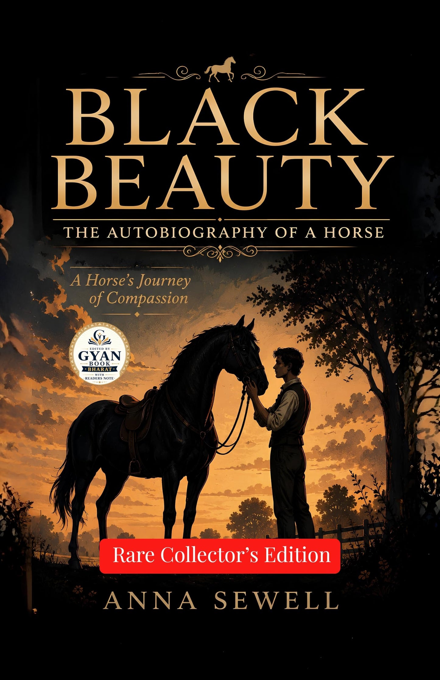 Black Beauty The autobiography of a horse : A Horse's Journey of Compassion (Edited by Gyan Book Bharat with Readers Note) - Anna Sewell
