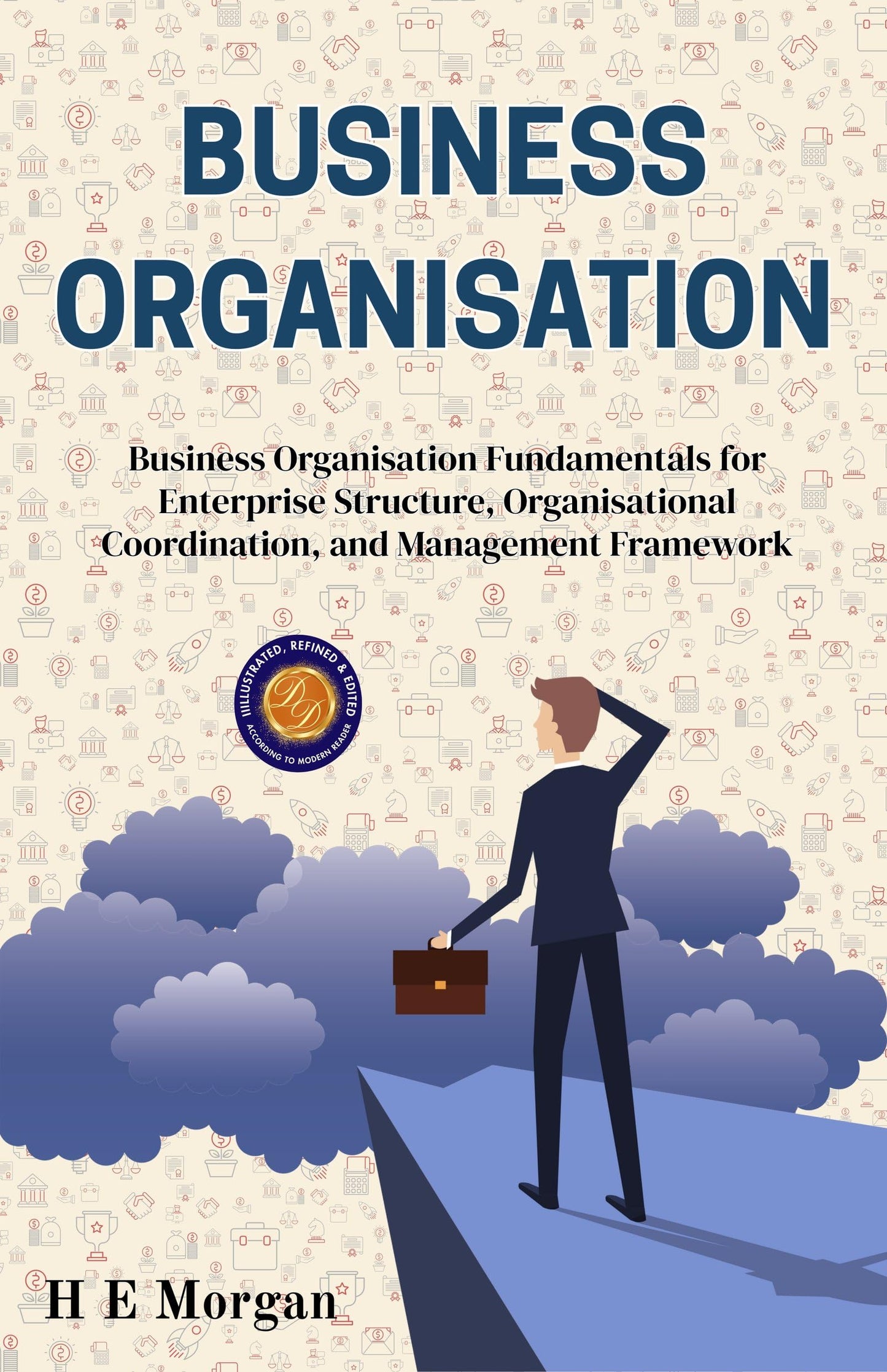Business Organisation (Illustrated, Refined & Edited)