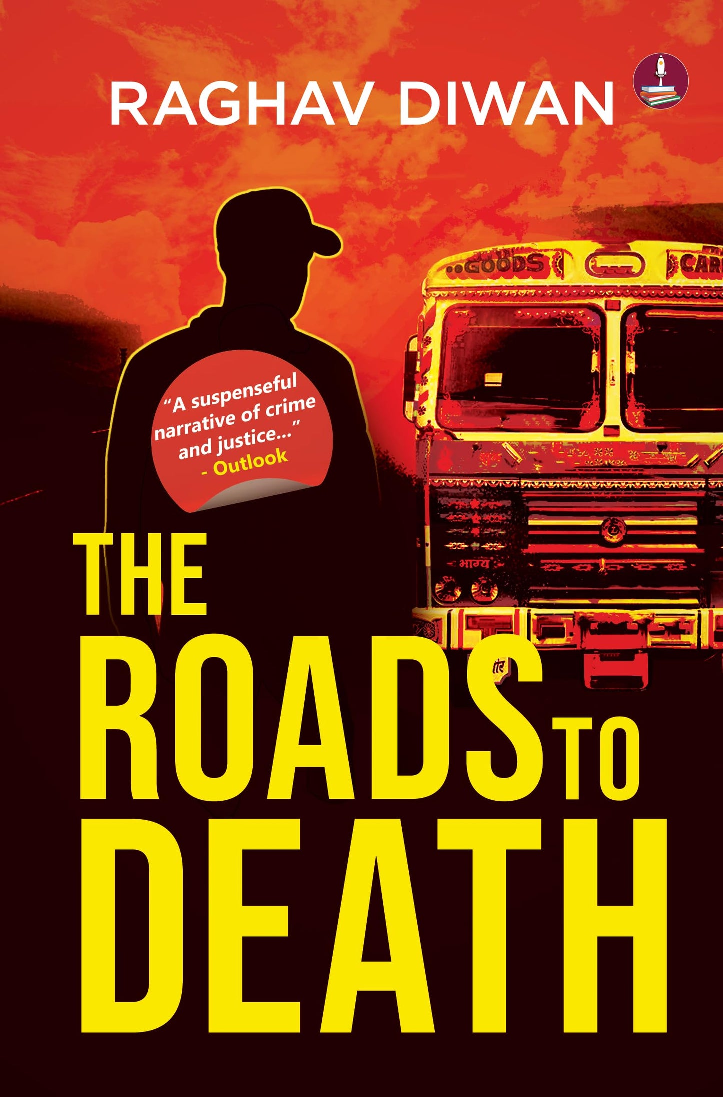 The Roads to Death ǀ A Suspenseful Thriller ǀ A World of Crime and Justice - Raghav Diwan