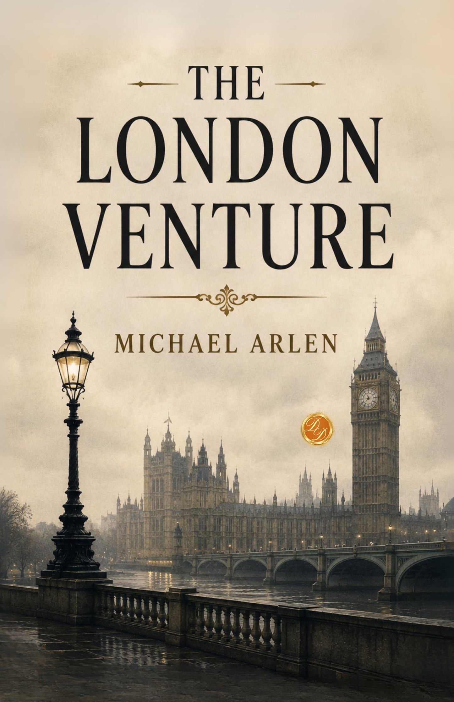 The London Venture - Michael Arlen