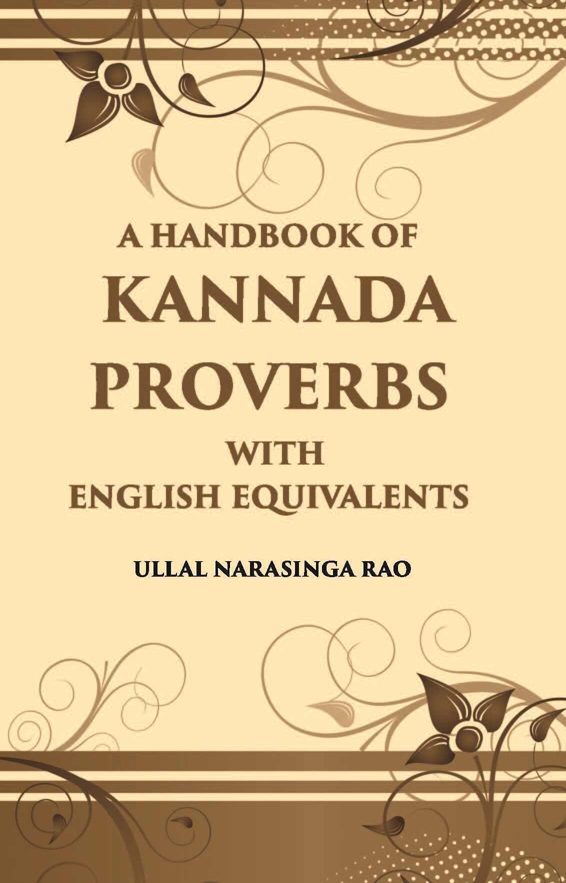 A Handbook Of Kannada Proverbs With English Equivalents - Gyan Books