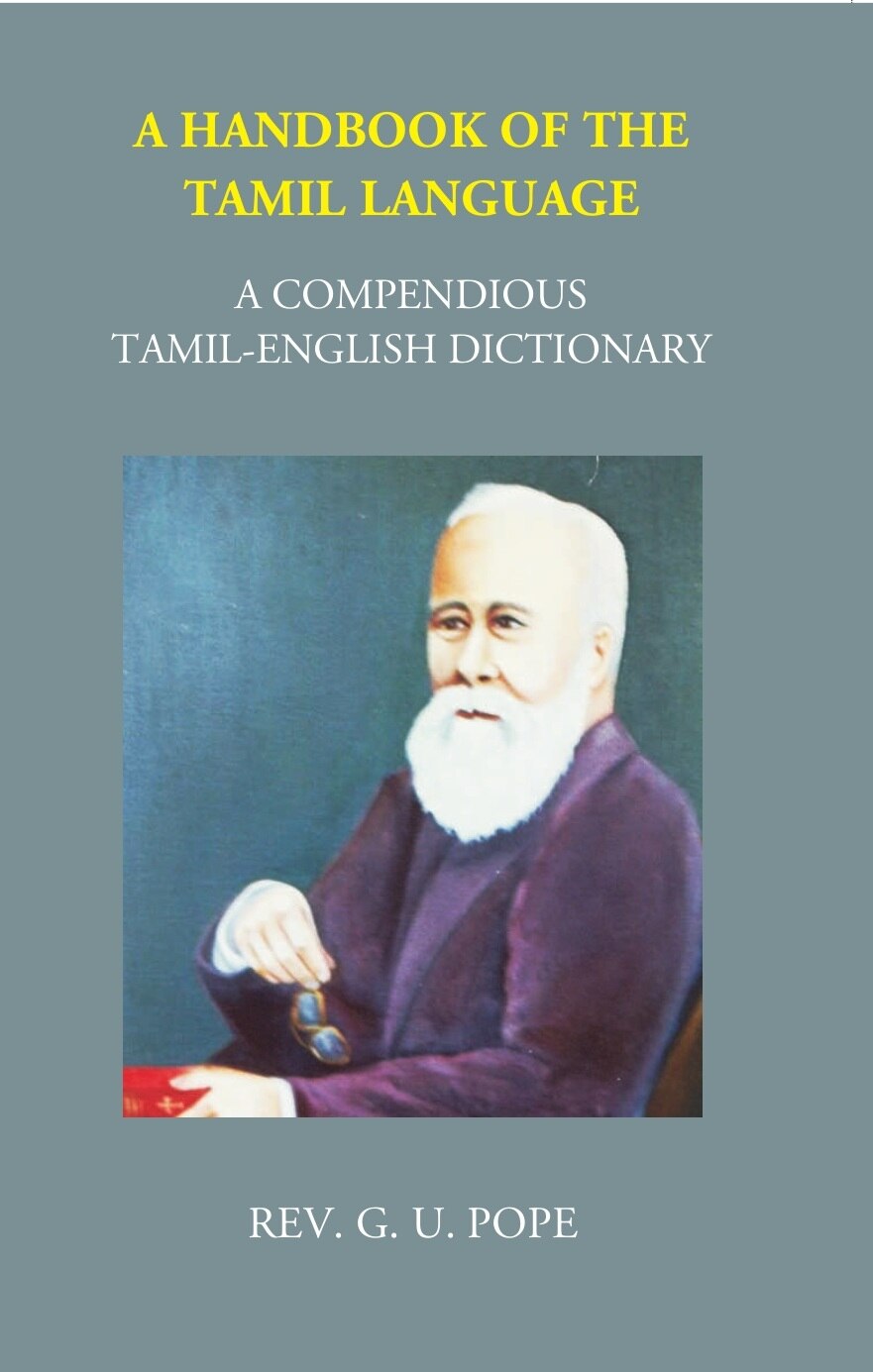 A Handbook Of The Tamil Language: A Compendious Tamil English Dictionary - Gyan Books