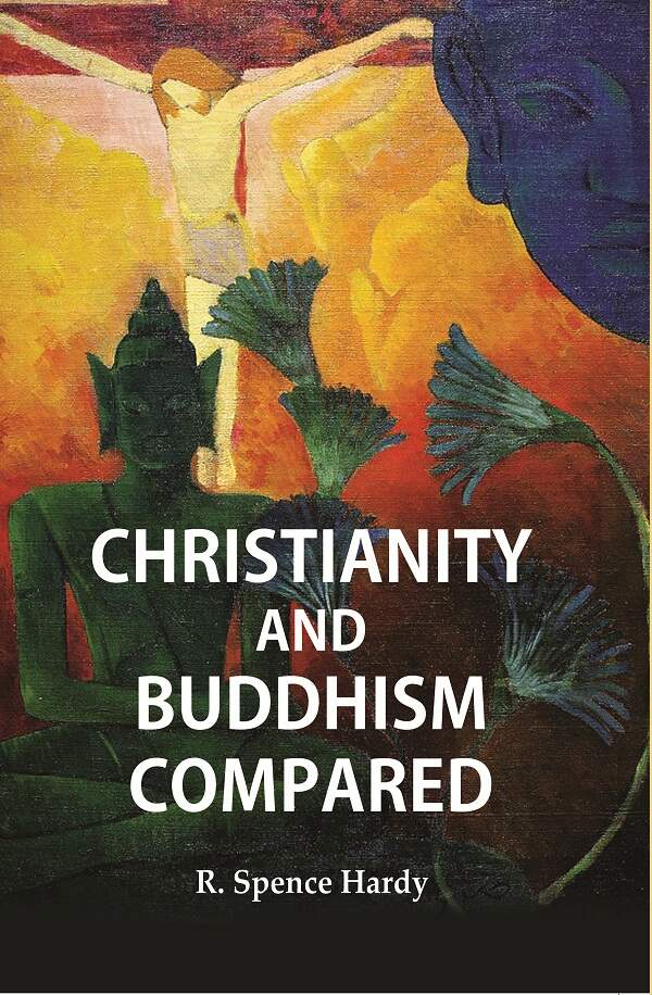 Christianity and Buddhism Compared - Gyan Books