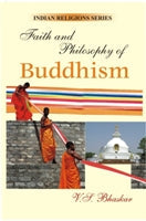 Faith and Philosophy of Buddhism - Gyan Books