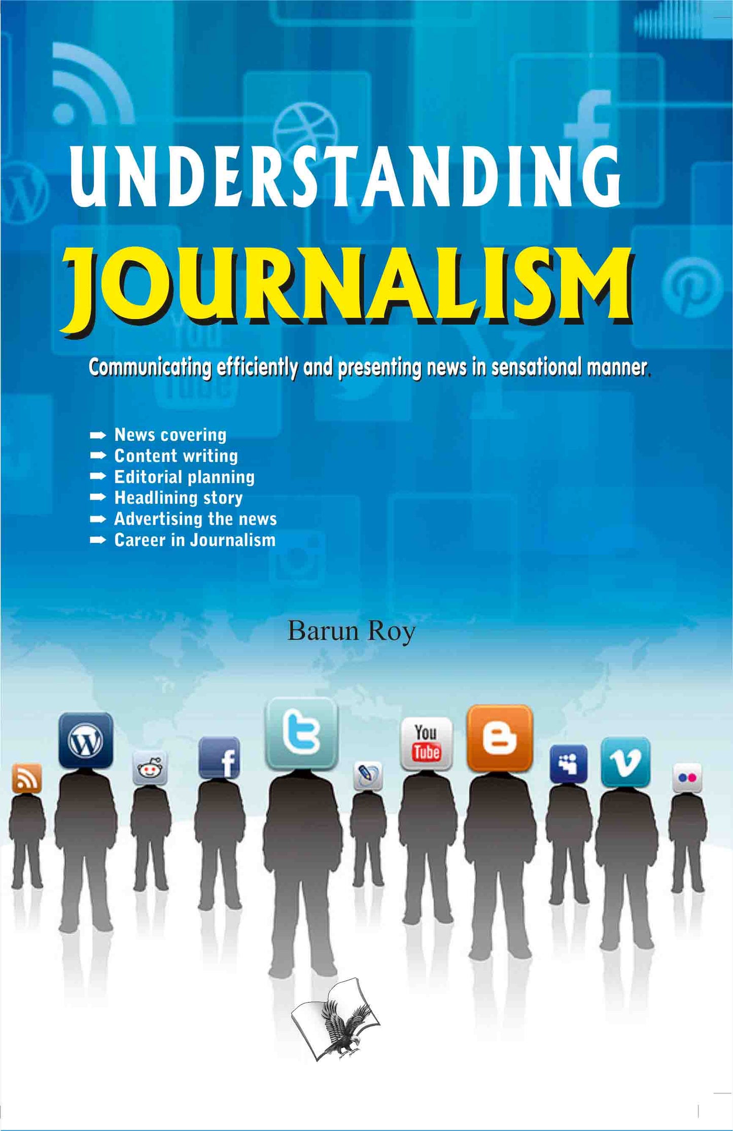 Understanding Journalism by Barun Roy
