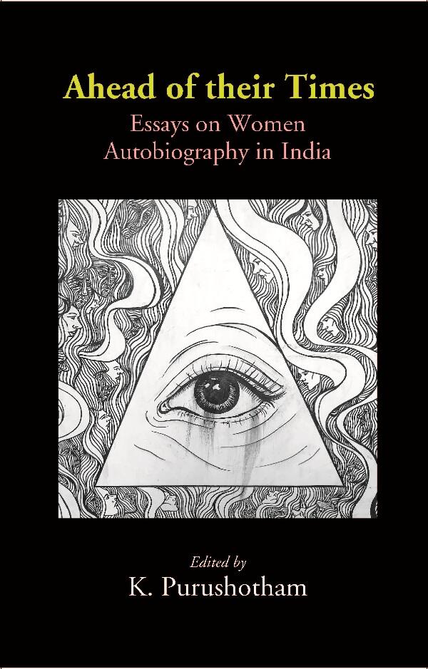 Ahead of their Times: Essays on Women Autobiography in India - Gyan Books
