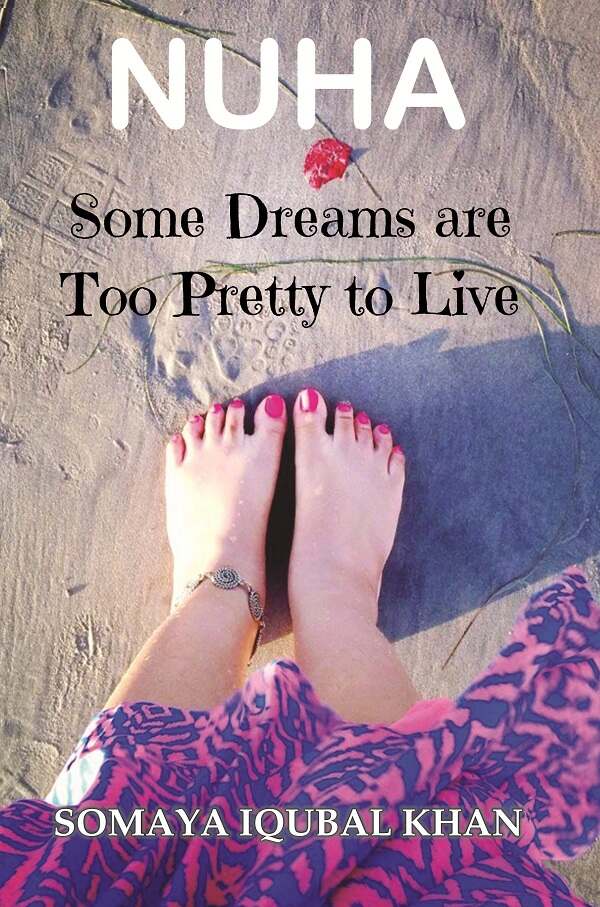 Nuha: Some Dreams Are Too Pretty to Live - Gyan Books