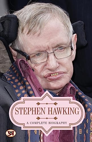 Stephen Hawking: A Complete Biography-Mahesh Dutt Sharma