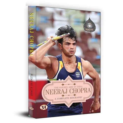 Neeraj Chopra: A Complete Biography | The Golden Arm Of India | From A Small Town To Olympic Gold | Inspiring Journey To Motivate The Youth-Pushkar Kumar