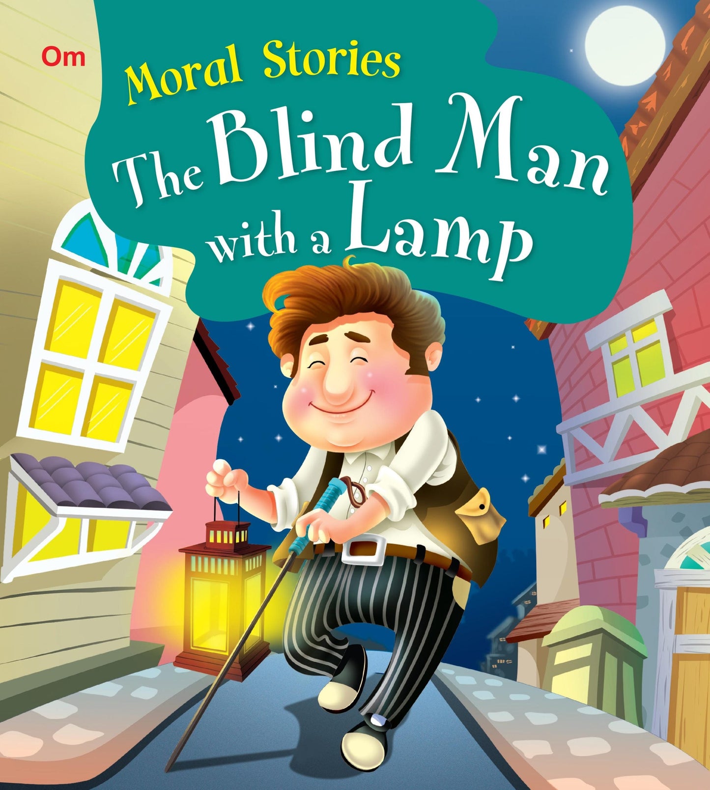 The Blind Man with a Lamp : Moral Stories - Om Books