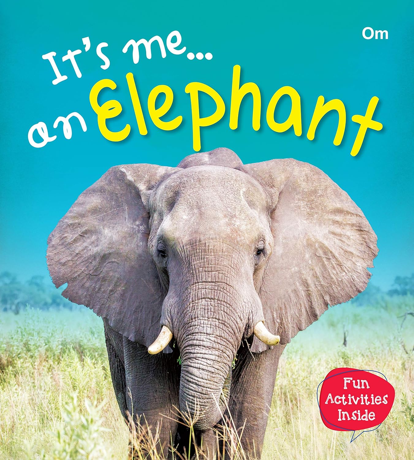 Its Me Elephant - Om Books