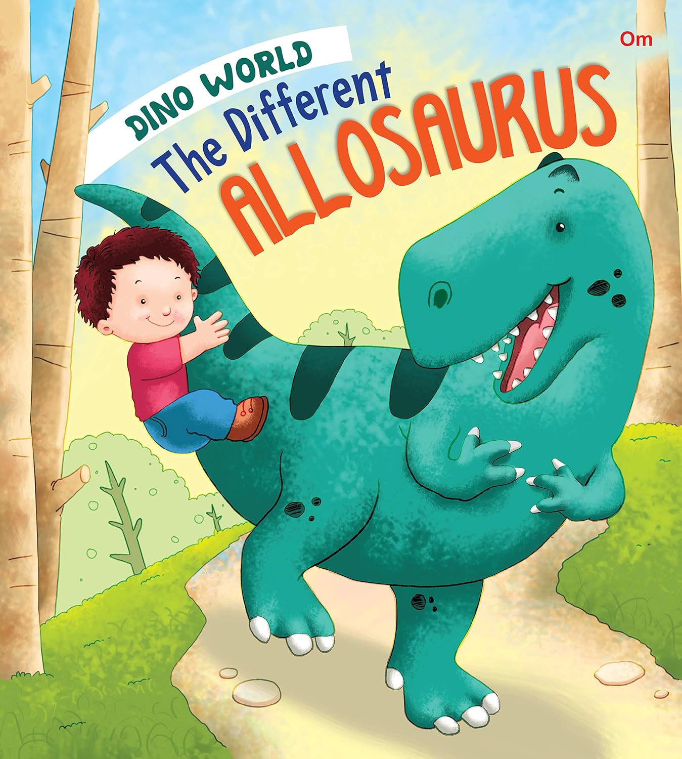 The Different Allosaurus : Dino World - Om Books