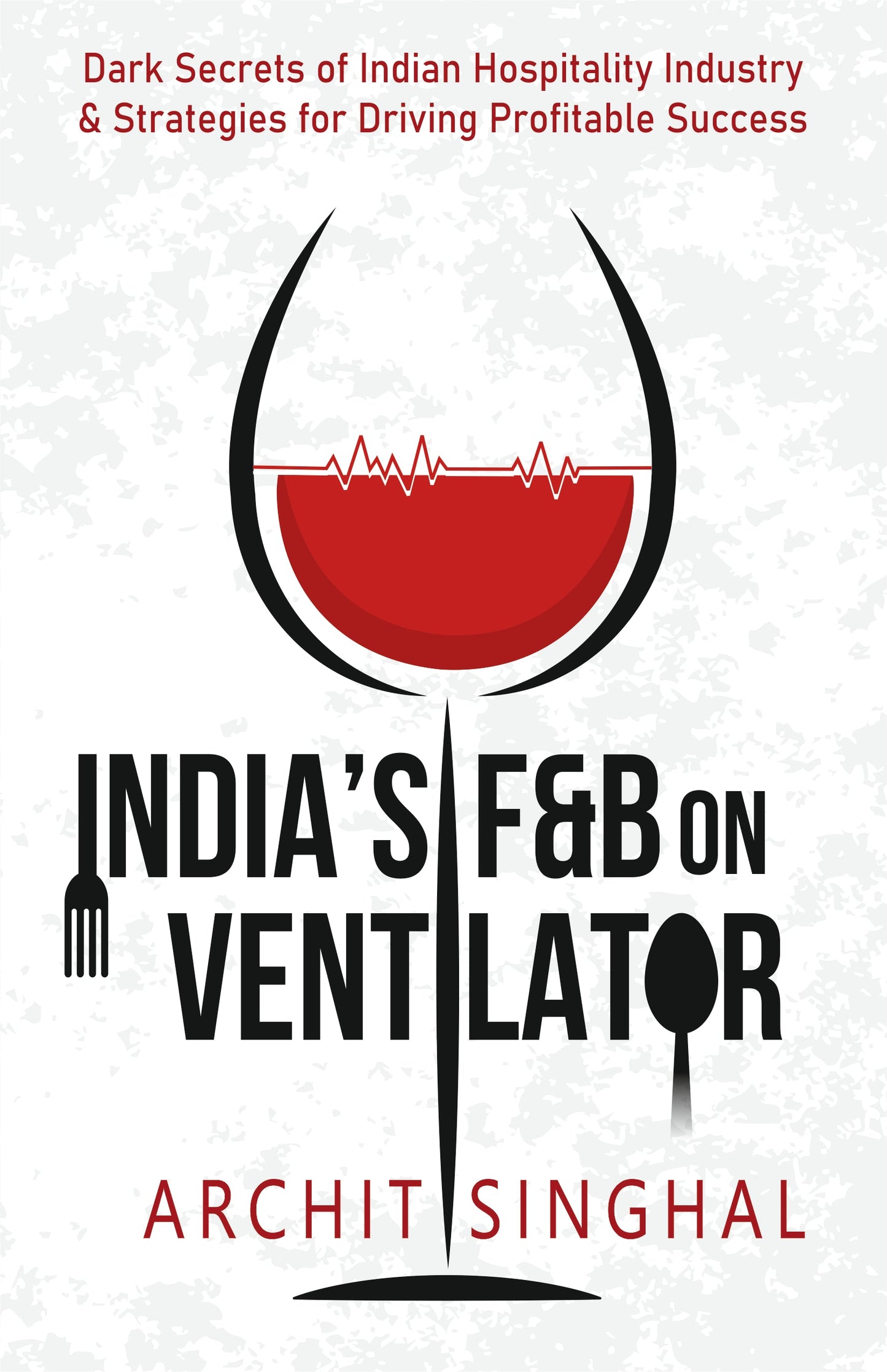India's F&B on Ventilator by Archit Singhal