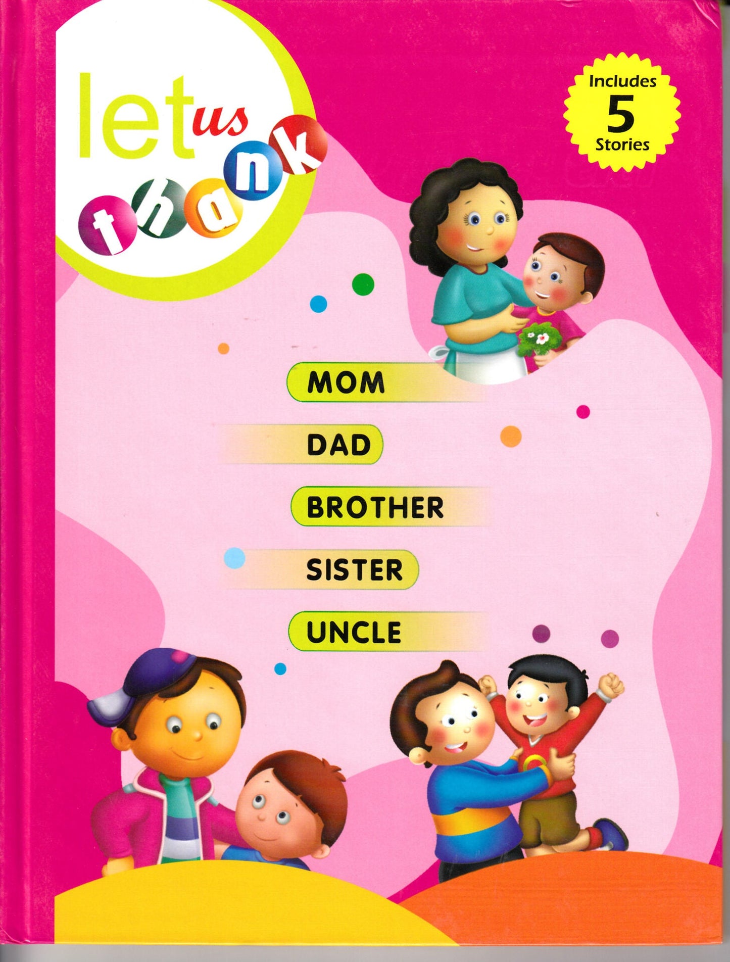 Jolly Kids Let Us Thank To Mom, Dad, Brother, Sister, Uncle Hardbound 5 in 1 Stories Book| Ages 3-7 Year