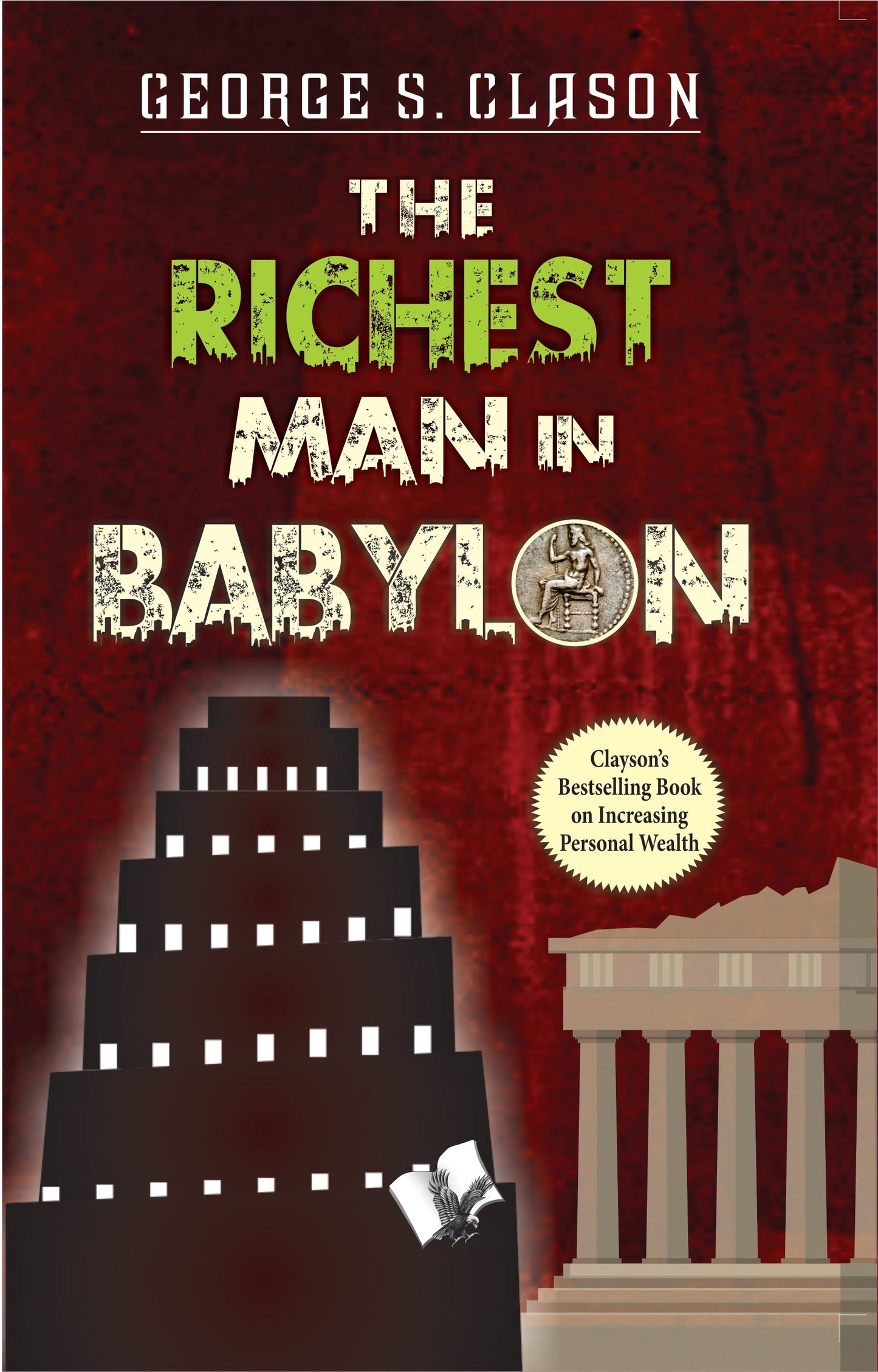 The Richest Man In Babylon by George Samuel Clason