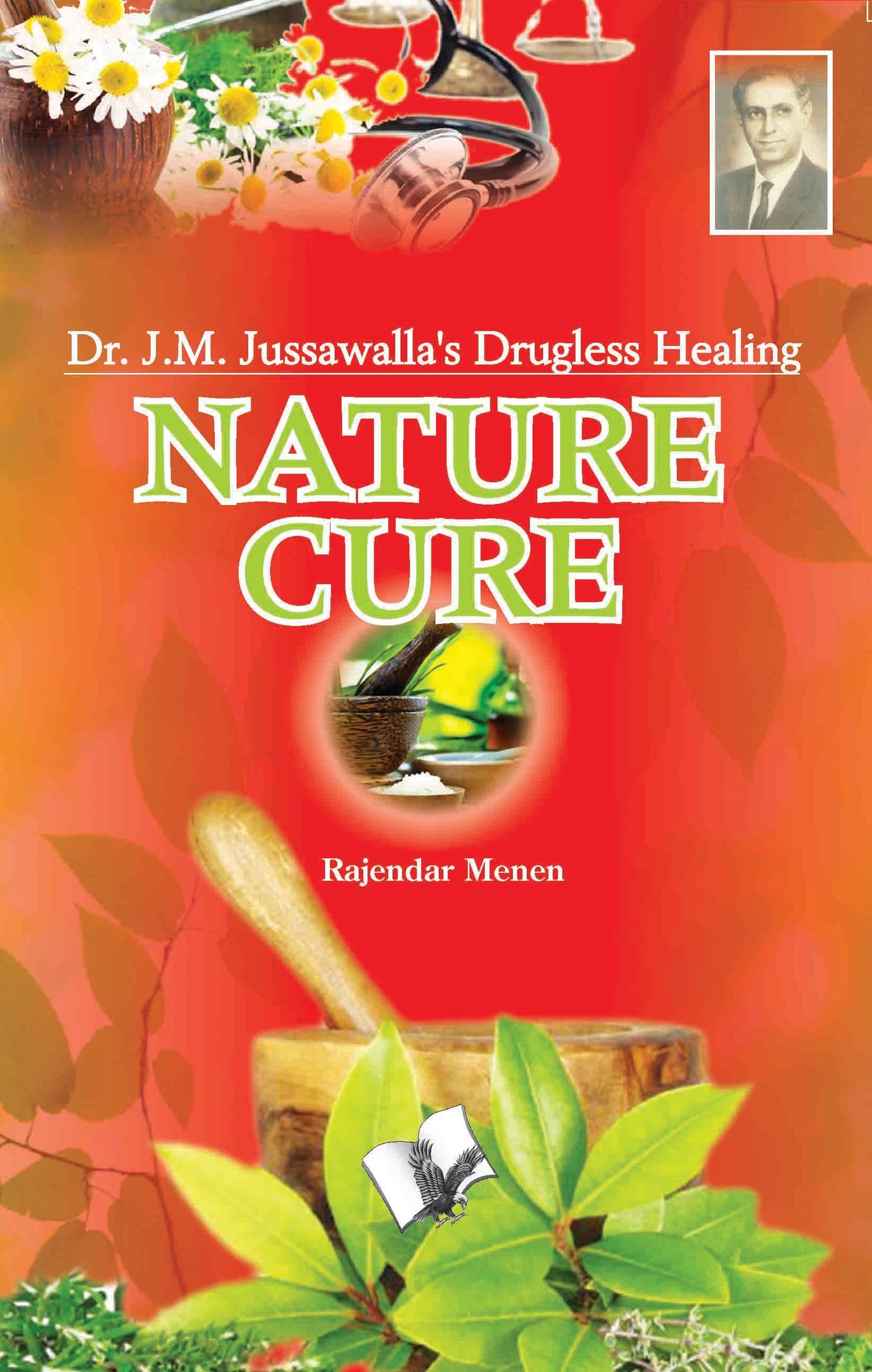 Nature Cure  by Rajender Menen