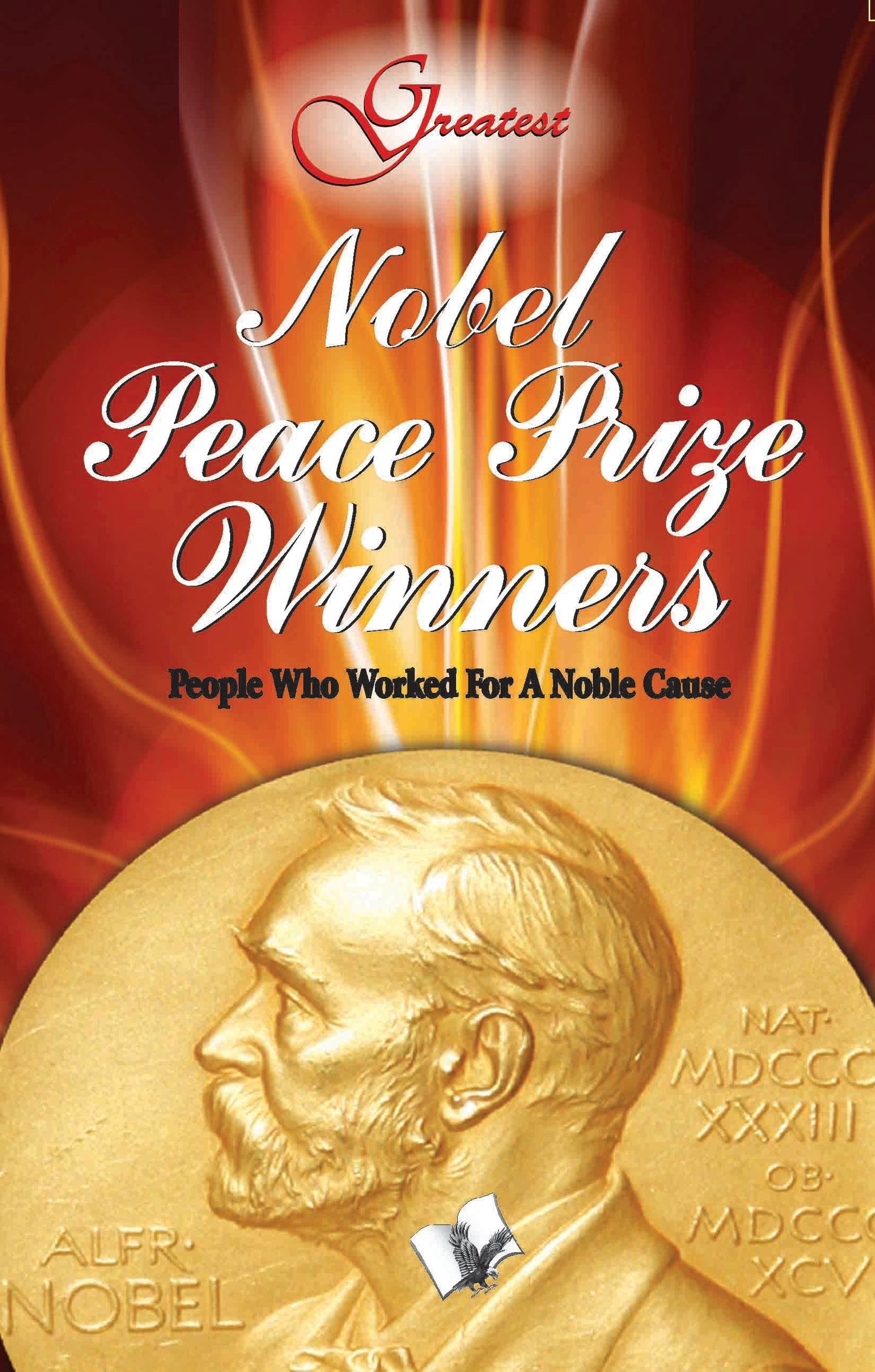 Nobel Peace Prize Winners by Vikas Khatri