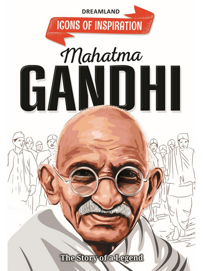 Dreamland Publications Mahatma Gandhi Icons of Inspiration Illustrated Biography For Kids