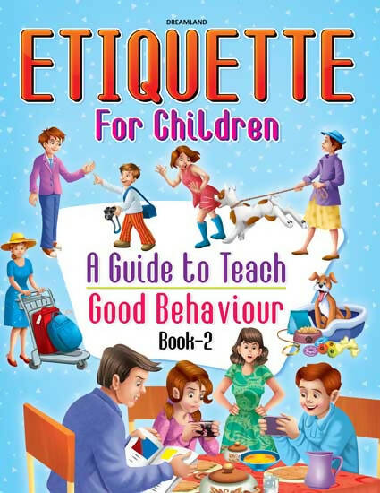 Dreamland Etiquette for Children Book 2 - A Guide to Teach Good Behaviour