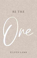 Be The One (Paperback)- Eileen Lamb
