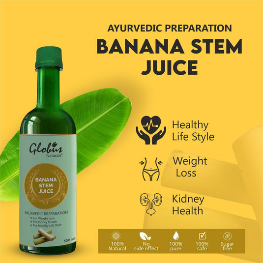 Globus Naturals Banana Stem Juice For  & Healthy Heart & Liver & Kidney - 500 ml