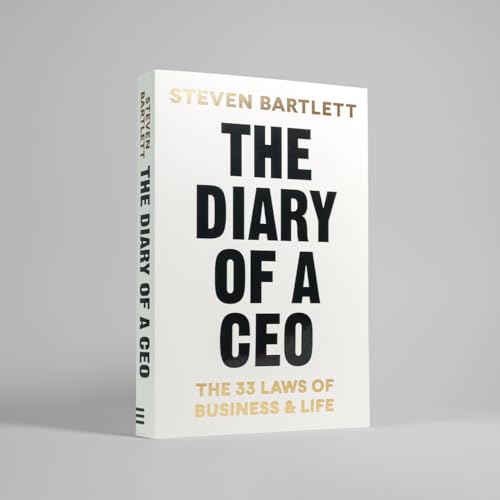 The Diary Of A Ceo: The 33 Laws Of Business And Life