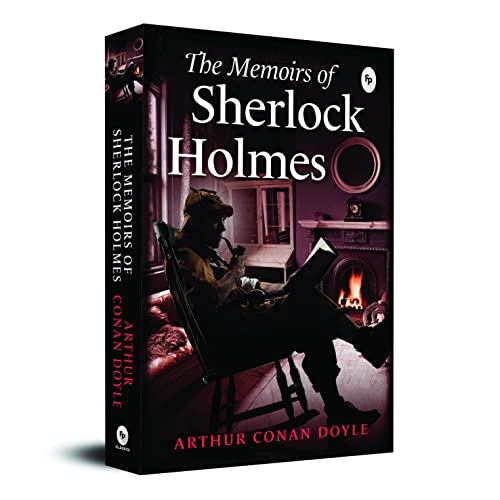 The Memoirs of Sherlock Holmes by Sir Arthur Conan Doyle