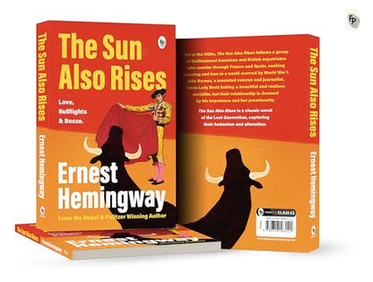 The Sun Also Rises by Ernest Hemingway