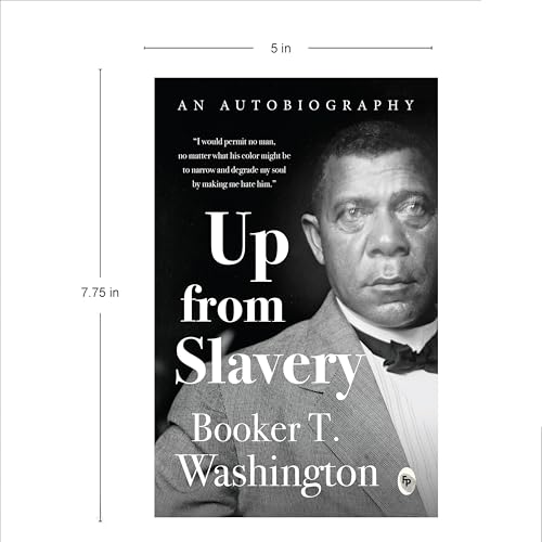 Up from Slavery by Booker T. Washington