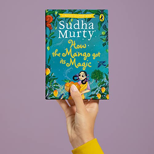 How the Mango got its Magic By Sudha Murty