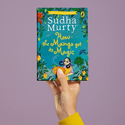 How the Mango got its Magic By Sudha Murty