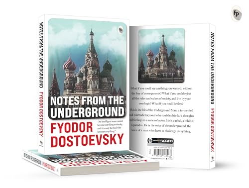 Notes from the Underground by Fyodor Dostoevsky