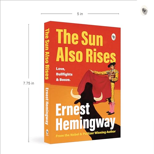The Sun Also Rises by Ernest Hemingway