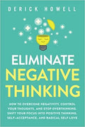 Eliminate Negative Thinking (Paperback)- Derick Howell