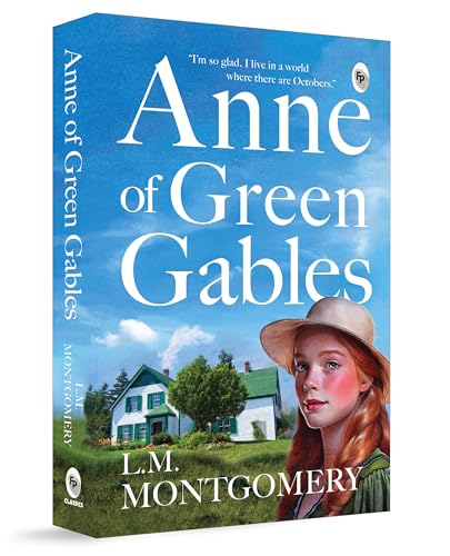 Anne of Green Gables by L. M. Montgomery
