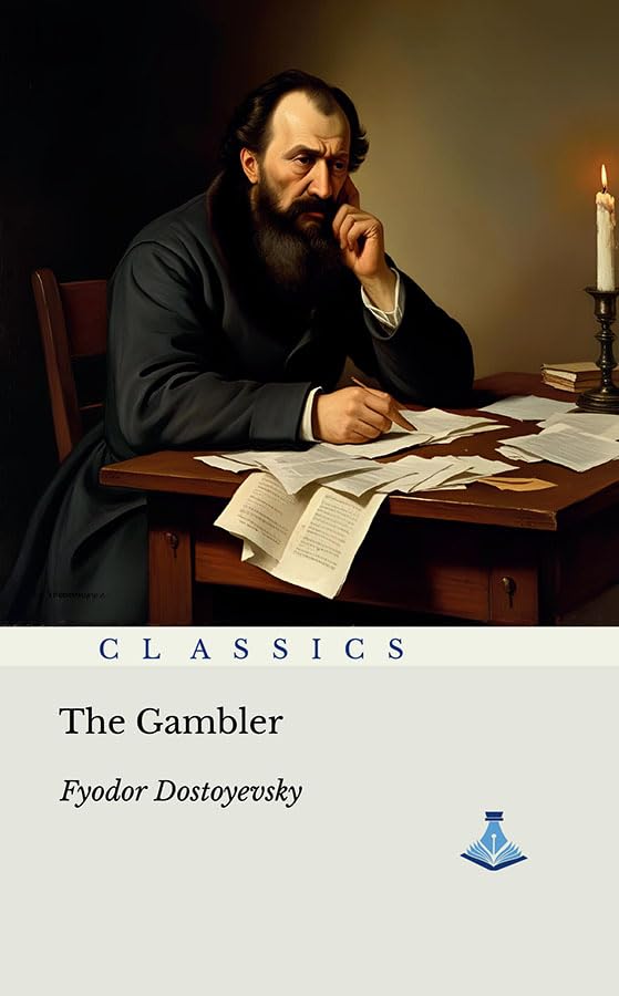 The Gambler by Fyodor Dostoyevsky