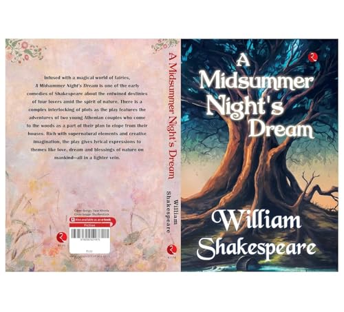 A Midsummer Night’s Dream by William Shakespeare