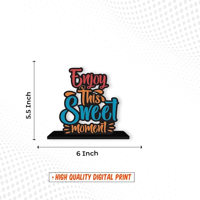 Artvibes Wooden Idols and Figurine Enjoy This Sweet Moment Quotes Table Decoration for Office Desk | Home Decor Item