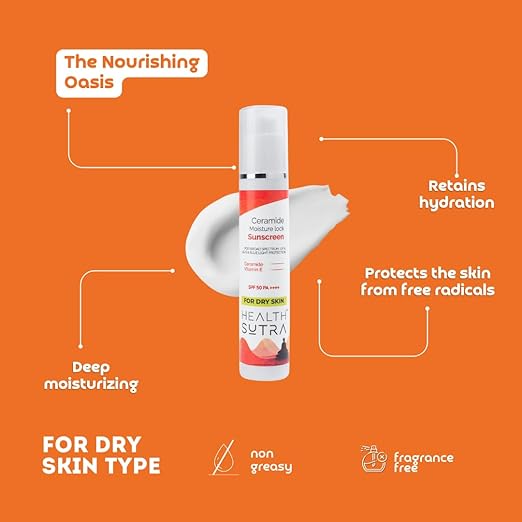 Health Sutra Ceramide Moisture Lock Sunscreen for Dry Skin – SPF 50 PA++++ - 50 gms
