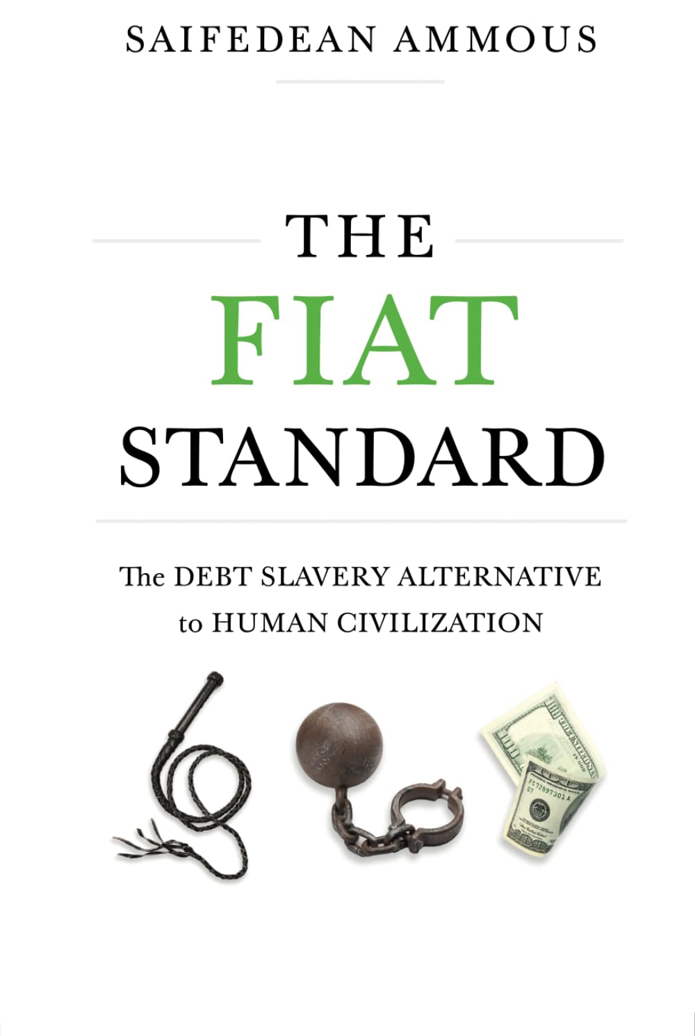 The Bitcoin Standard +  The Fiat Standard : paperback