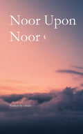 Noor Upon Noor (Paperback) unavailable