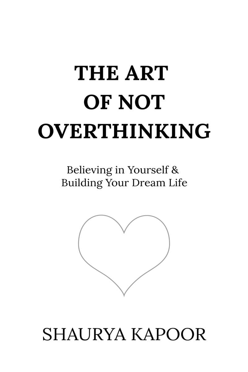 The Art of Not Overthinking   The Path to Self-Love: 2 books combo