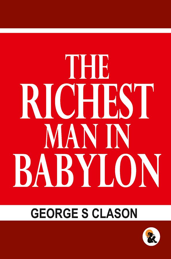 Richest man in the Babylon - Clason, George S