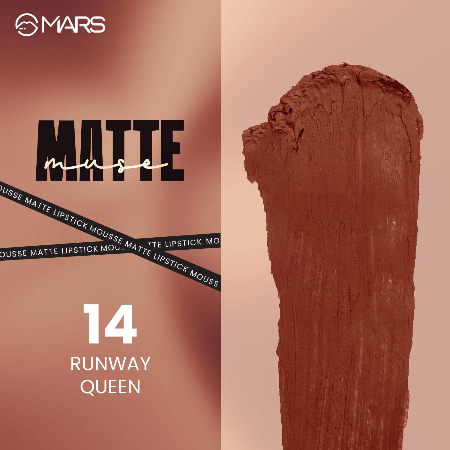 MARS Matte Muse Mousse Lipstick (3ml) (14-RUNWAY QUEEN) with Doe-Foot Applicator | Highly Pigmented | Smooth Texture | Hydrating Formula | Blurry Lips Effect
