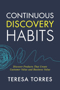 Continuous Discovery Habits (Paperback)